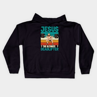 Jesus the ultimate deadlifter Kids Hoodie